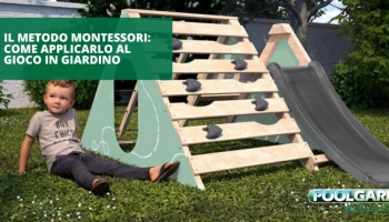 Il metodo Montessori: come applicarlo al gioco in giardino